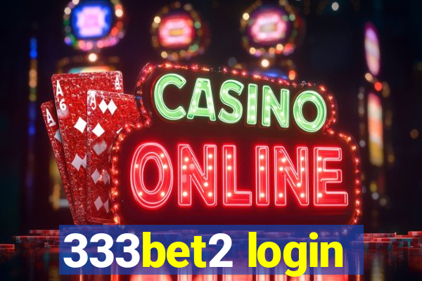 333bet2 login